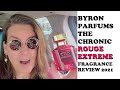 BYRON - THE CHRONIC Rouge Extreme Fragrance Review 2021