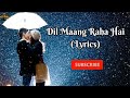 Dil Maang Raha Hai (Lyrics) Ghost  Vikram B,Sanaya I,Shivam B Sanjeev Darshan Mobile King Sagar Mane Mp3 Song