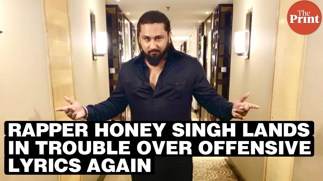 Rapper Honey Singh Lands Into Trouble Over Offensive Lyrics Again Youtube 