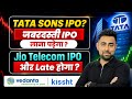 Tata Sons IPO RBI News ? | Jio Telecom IPO Delay ? | Vedanta Demerger | OnEmi IPO | Jayesh Khatri