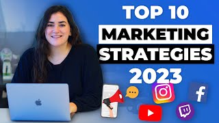 Top 10 Marketing Strategies for 2023