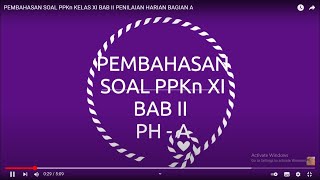 PEMBAHASAN SOAL PPKn KELAS XI BAB II PENILAIAN HARIAN BAGIAN A