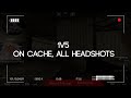 1v5 on cache all headshots