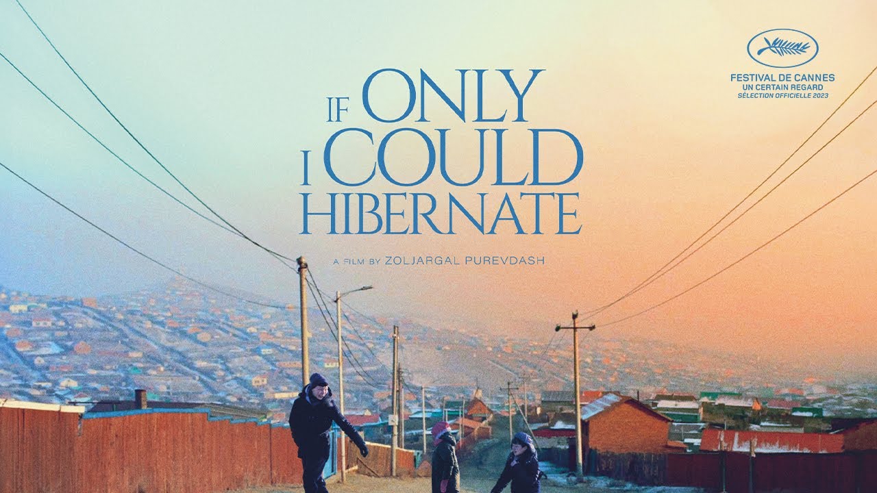 Official trailer for If Only I Could Hibernate (2024 IFFO Audience Award winner), Zoljargal Purevdash's Mongolian debut feature