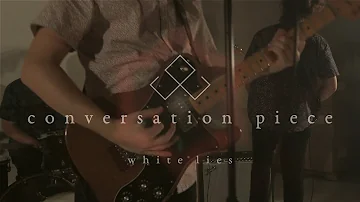 conversation piece "white lies" (official music video)