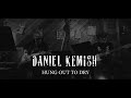 Daniel kemish  hung out to dry official