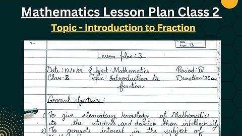 Mathematics Lesson Plan Class 2 | Topic-Introduction to Fraction | B.Ed | B.El.Ed | B.T.C | D.El.Ed
