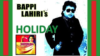 Bappi Lahiri: Holiday