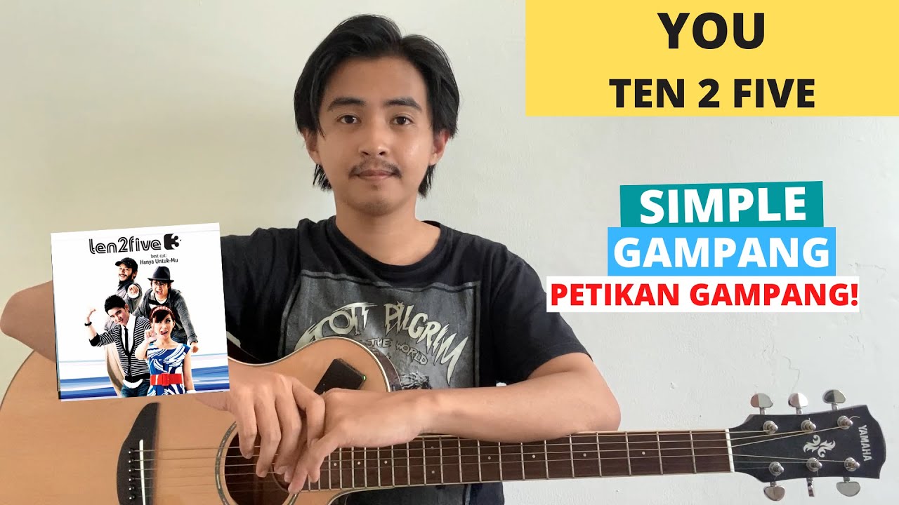 TUTORIAL PETIKAN (You - Ten 2 Five) (Tutorial Gitar) Versi Gampang Nih!