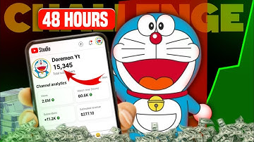 Doremon Video Upload Challenge For 48 Hours ( Shocking Result 😎) 