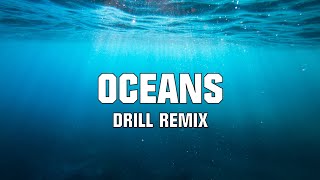 Hillsong - Oceans (DRILL REMIX)