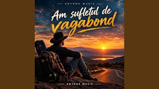 Am sufletul de vagabont (Anthos Cover)