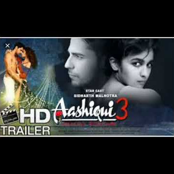 AASHIQUI 3 | TRAILER| 2019 ROMANTIC BOLLYWOOD MOVIE|SIDDARTH MALHOTRA|ALIA BHATT|