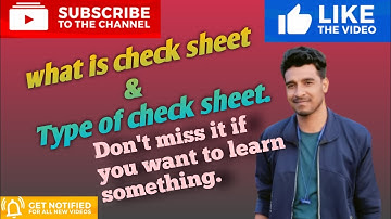 What is the check sheet and the type of check sheet explained in this video(7QC Tools).