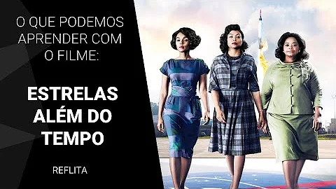 Quais foram os temas abordados no filme estrelas além do tempo relacionados às ciências humanas?