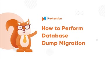 How to Perform Database Dump Migration with LitExtension