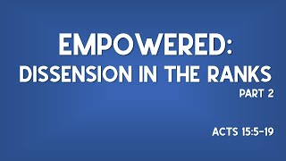 Empowered Dissension in the Ranks Part 2