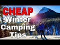 How to winter camp for cheap! Winter Camping Tips For Staying Warm!