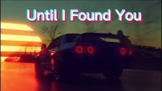 Until I Found You-Hiko (Speed Up).