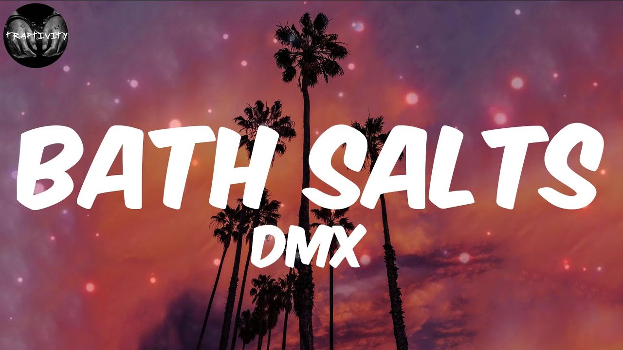 DMX Bath Salts (Lyrics) YouTube