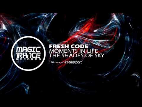Fresh Code - Moments In Life (Original Mix) [Magic Trance]