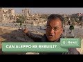 Inside Aleppo: Can the city be rebuilt?