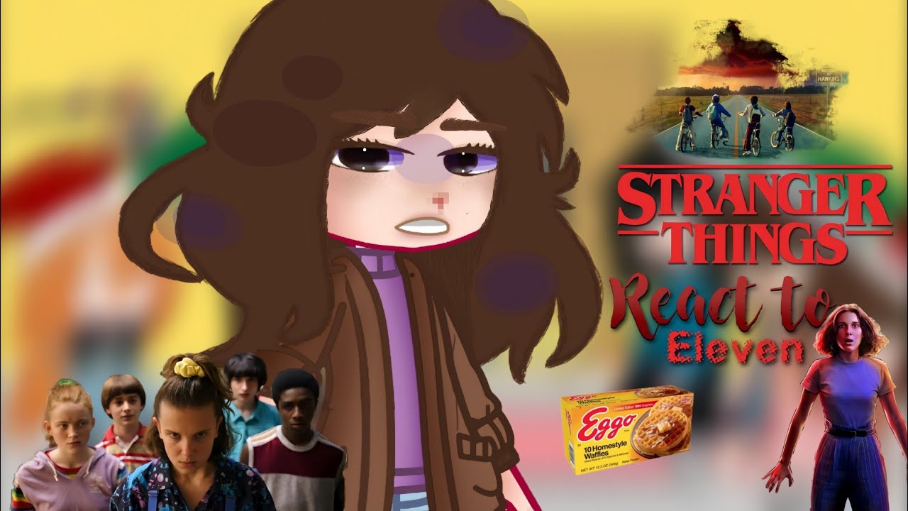 STRANGER THINGS REACT TO ELEVEN part 3/? 🇧🇷🇺🇸 || GC
