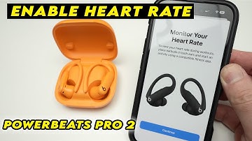 Powerbeats Pro 2 : How to Enable the Heart Rate Monitor