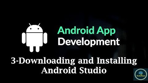 3-Downloading and Installing Android Studio || Android App Development