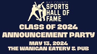 Bay County Sports Hall of Fame - Class of 2024 Announcement Party (5/13/24)
