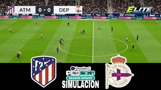 Details SIMULACIÓN Atletico Madrid vs Deportivo La Coruña La Liga 2026 eFootball PES 2021 Guide