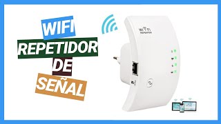 EXTENSOR DE SEÑAL WIFI [FÁCIL DE USAR]