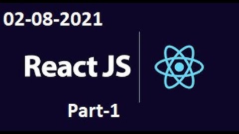 REACT JS ON ZOOM ON 02-08-2021 (Part-1)