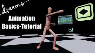 Dreams PS4 | How to Animate - Animation Basics Tutorial