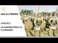 Les illyriens  partie 3  la grande rvolte illyrienne