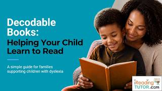 Decodable Books: A Simple Guide for Parents
