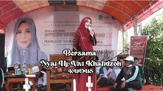 CERAMAH NYAI Hj. VIVI KHAFIDZOH. S .AG. SQ. AH ( KUDUS )