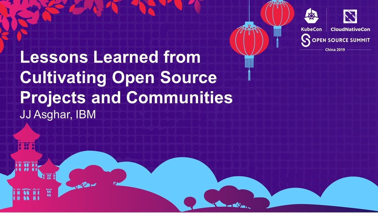 Lessons Learned from Cultivating Open Source Projects and Communities - JJ Asghar, IBM kube context