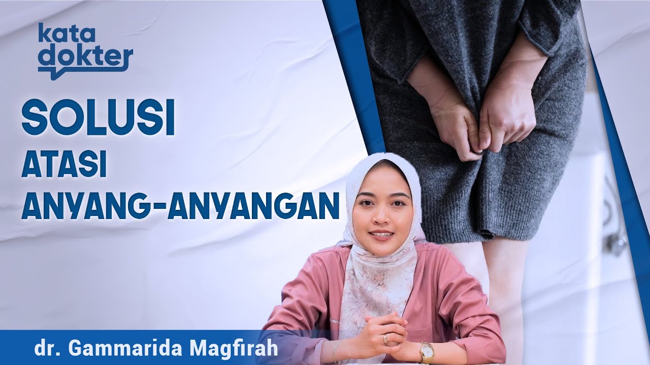 Anyang-anyangan Bikin Gak Nyaman? Atasi Sekarang! | Solusi Penyakit Bestcut