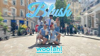 [KPOP IN PUBLIC | ONE TAKE] WOOAH | BLUSH DANCE COVER | London