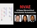 NVAE: A Deep Hierarchical Variational Autoencoder (Paper Explained)