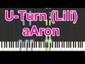 Uturn lili  aaron  je vais bien ne ten fais pas  tuto de piano