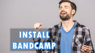 How to Install Bandcamp Android