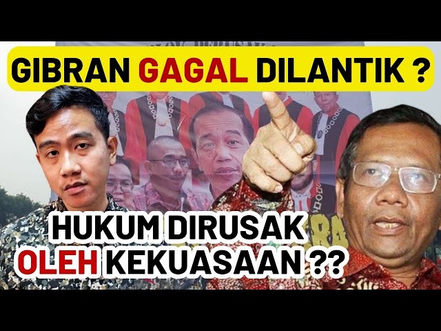 GIBRAN BAKAL GAGAL DILANTIK ?? HUKUM DI ZAMAN JOKOWI DIRUSAK PENGUASA ? NEGARA DALAM BAHAYA ?!? class=