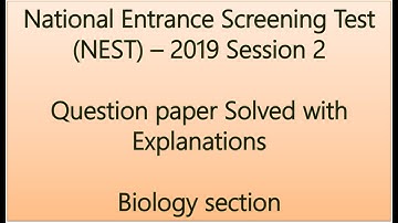 NEST 2019 Session 2 question paper solved with explanation (Biology section only)