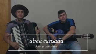 Cover Alma cansada - Jair pires