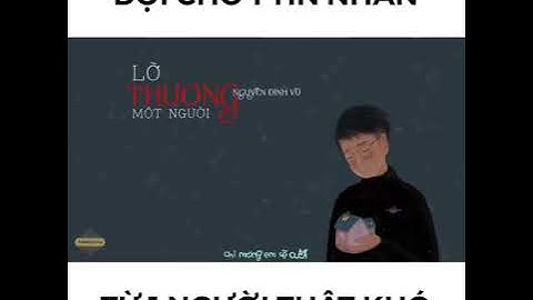 Lở Thương Một Người   Nguyễn Đình Vũ   Audlo Music Video