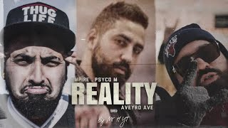 Psyco M ft. Empire , Aveyro Ave - Reality | Prod. Mr H YT