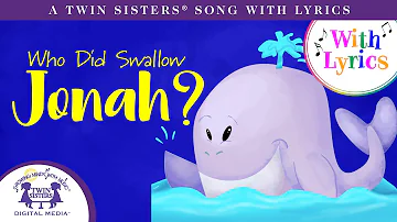 My Who Did Swallow Jonah?   A Twin Sisters® Song With Lyrics!