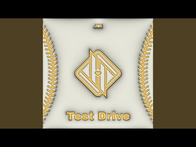 JO1 - Test Drive